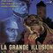 LA GRANDE ILLUSION